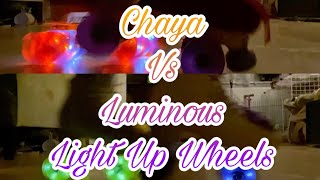 Chaya Neon Vs Seba Luminous Light Up Wheels Comparison [upl. by Hiamerej]