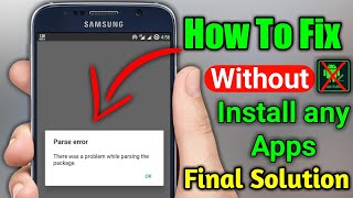 Parse Error fix Android without Apk editor  there was a problem parsing the package  parse error [upl. by Dinesh483]