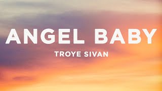 Troye Sivan  Angel Baby Lyrics [upl. by Zug]