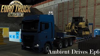 ETS2 Ambient Drives  Episode 6 [upl. by Celestine]