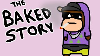 THE BAKED STORY [upl. by Rocker]