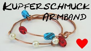 Kupferschmuck Armband mit Perlen gestalten Schmuck selber machen copper jewelry making tutorials [upl. by Mendelson182]