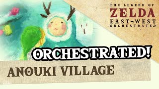 Anouki Village Spirit Tracks  ZeldaEastWest Orchestrated [upl. by Oetsira]