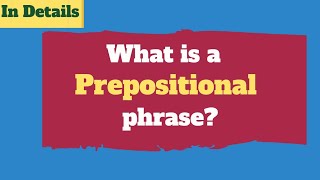 Prepositional phrases in English Grammar [upl. by Amisoc]