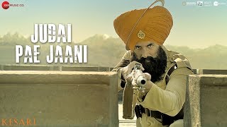 Judai Pae Jaani  Kesari  Akshay Kumar amp Parineeti Chopra  Yuvraj Hans [upl. by Kath703]