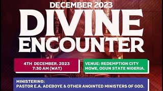 RCCG DECEMBER 4th 2023  DIVINE ENCOUNTER [upl. by Aitnohs]