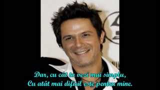 Alejandro Sanz  A la primera persona  traducere romana [upl. by Brendis]