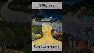 Billy Joel  River of Dreams [upl. by Giddings]