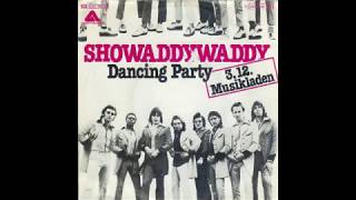 Showaddywaddy  Dancing Party  1977 [upl. by Jerrilee303]