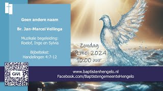 Geen andere naam  Baptistengemeente Hengelo  19 mei 2024 [upl. by Ferris]