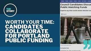 Portland candidates talked swapping donations to hit small donor threshold  Worth Your Time [upl. by Ede]