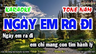 Karaoke Ngày Em Ra Đi  Tone Nam  Nhạc Sống Hay Nhất  Nhật Trường TTG [upl. by Dayiz651]