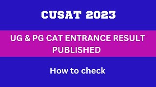 CUSAT 2023 CAT 2023  Results published How to Check RANK LISTS [upl. by Gamal750]