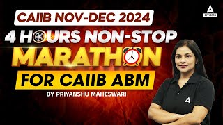 CAIIB NovDec 2024  📚4 Hours NonStop Marathon🚀  ABM  Module A  C  Priyanshu Maheshwari [upl. by Ervine]