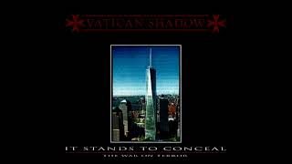 Vatican Shadow  It Stands To Conceal Remastered Full Album [upl. by As545]