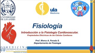 Fisiología Cardiovascular V Propiedades Eléctricas de las Células Cardíacas [upl. by Nilra542]