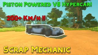 I made a Piston Powered V8 Hypercar in Scrap Mechanic [upl. by O'Rourke]