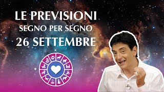 LOROSCOPO DI PAOLO FOX  26 SETTEMBRE 2024  LE PREVISIONI SEGNO PER SEGNO [upl. by Tal]