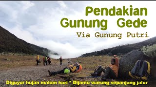 Pendakian Gunung Gede SANTAI  Begini Jalur Pendakiannya Dinikmati Saja [upl. by Lenoyl]