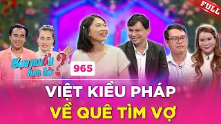 Quyền Linh ĐẨY THUYỀN cực mạnh cho chàng Việt Kiều Pháp về quê tìm vợ  Bạn Muốn Hẹn Hò 965 [upl. by Alleunamme852]