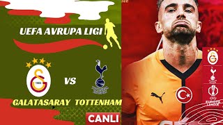 UEFA Avrupa Ligi  Galatasaray  Tottenham  Canlı Anlatım [upl. by Otrebogir36]