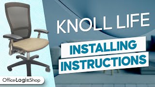 Knoll Life Chair Installing Instructions [upl. by Nassir]