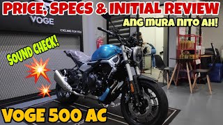 VOGE 500 AC  500 CC BIG BIKE NANDITO NA SA PILIPINAS  MAGKANO BA [upl. by Trudy386]