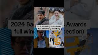 2024 Baeksang Arts Awardsfull winner list kdrama asiandrama [upl. by Tillio]