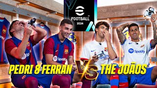 PEDRI amp FERRAN 🆚 CANCELO amp JOAO play eFootball™ 2024 [upl. by Greggs]