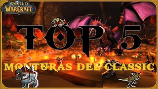 TOP 5 MONTURAS  WOW CLASSIC [upl. by Caton]