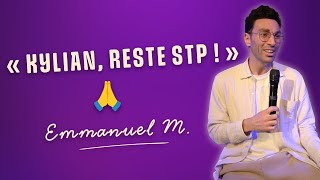 quot Kylian reste stp  quot Emmanuel M  La semaine de Naïm [upl. by Orteip]