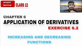 LEC 3  EX 62  CH AOD  INCREASING AND DECREASING FUNCTIONS CLASS 12 NCERT MATHS [upl. by Barthelemy]