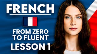 Learn French for Beginners  Essential Lesson for You to Become Fluent  Lesson 1 [upl. by Belsky210]