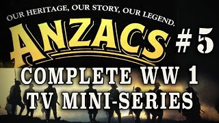 quotAnzacs The War Down Underquot 1985  Episode 5 WW1 Australian Drama [upl. by Elbert]