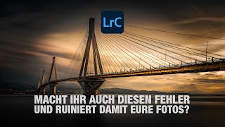 Macht ihr auch diesen Fehler und ruiniert damit eure Fotos lightroom adobe tutorial [upl. by Magbie]