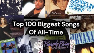 Top 100 Biggest Songs Of All Time [upl. by Eutnoj844]