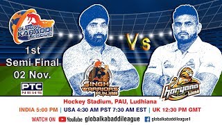 Global Kabaddi League  SemiFinal Singh Warriors Punjab Vs Haryana Lions [upl. by Kcirddes197]