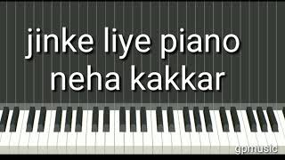 jinke liye hum rote hain piano tutorial neha kakkar [upl. by Nauqes379]