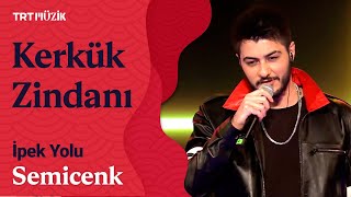 Semicenk  Kerkük Zindanı Canlı Performans İpekYolu [upl. by Onitsoga]