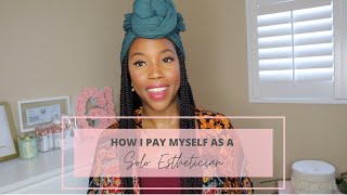 How I Pay Myself As A Solo Esthetician  GlowTreatment [upl. by Nevs]