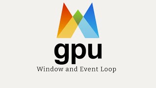 WGPU for beginners 1 window and event loop glfw [upl. by Dillie]