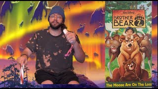 A Very Critical Review Of Brother Bear 2 [upl. by Nomled181]