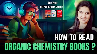 How to read organic chemistry books  CSIR NET Chemistry  GATE ChemistryIIT JAM ChemistryRevision [upl. by Ludwog802]