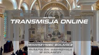 Wawrzyniec Gołańcz  Transmisja  TRIDUUM PASCHALNEGO 2024 [upl. by Enilrae425]