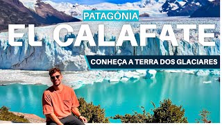 EL CALAFATE  O QUE FAZER em 4 DIAS NA TERRA DOS GLACIARES  PATAGÔNIA ARGENTINA Parte 2 [upl. by Niarbo]