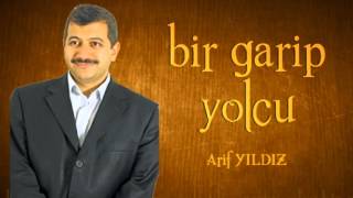 Dost FM Bir Garip Yolcu FRAGMAN Arif YILDIZ [upl. by Merkley891]