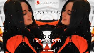 Borys LBD  Lady On Red VIXA BOOTLEG [upl. by Hutner100]