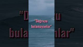 quotDoğruyu bulamayanlarquot Kuran meali Furkan 710 [upl. by Anak800]