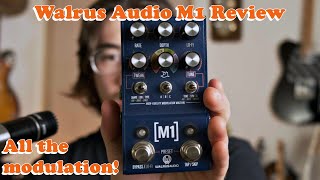 Walrus Audio MAKO M1 MultiModulation Pedal Review [upl. by Ryhpez]