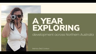 Bel Carlson Developing Northern Australia Conference A year exploring northern development 2024 [upl. by Encratia]